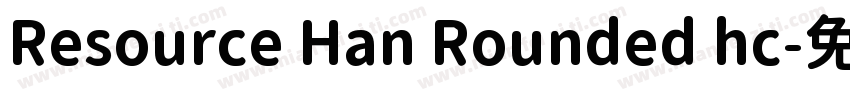 Resource Han Rounded hc字体转换
